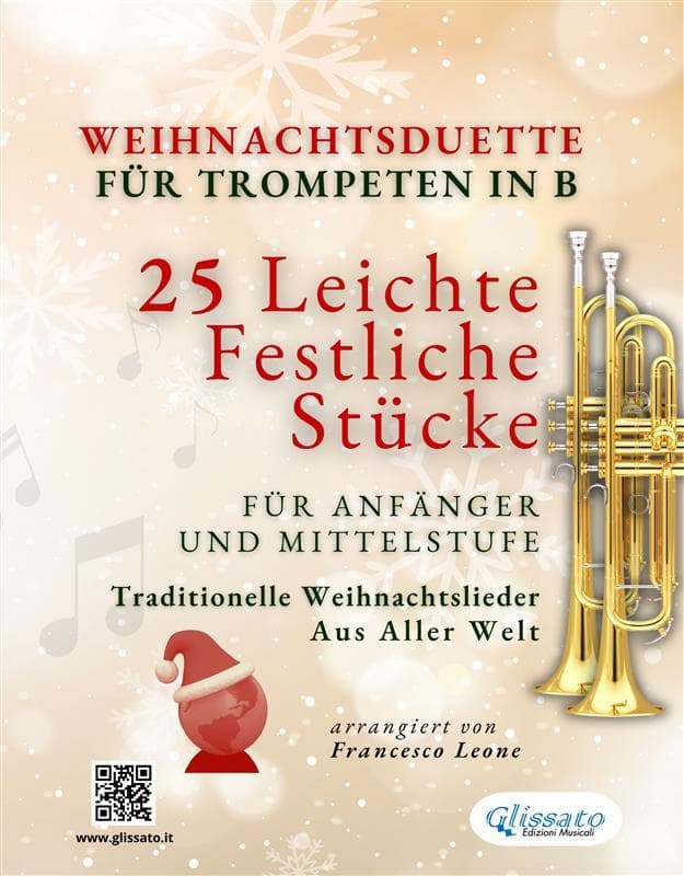 Weihnachtsduette für Trompeten in B - 25 Leichte Festliche Stücke für Anfänger und Mittelstufe