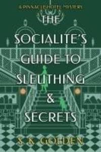 Socialite's Guide to Sleuthing and Secrets, The