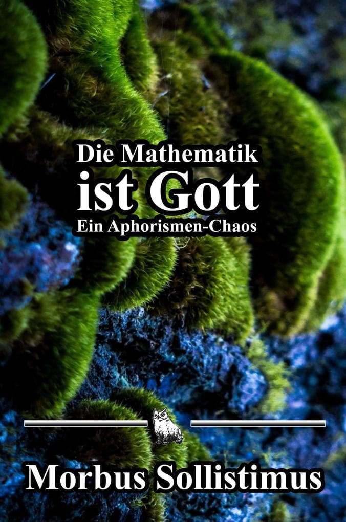 Die Mathematik ist Gott