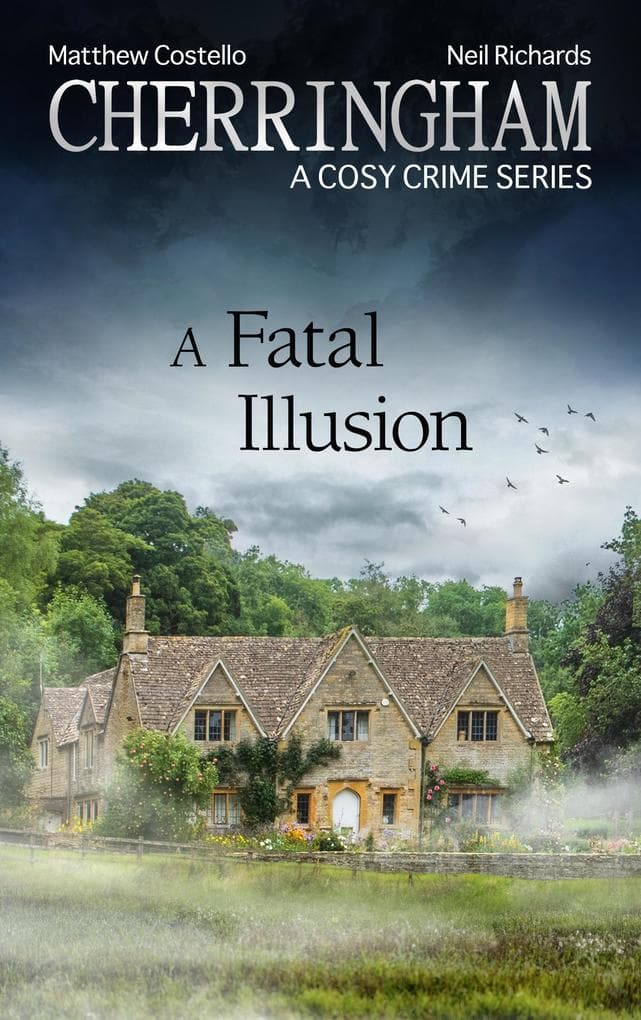Cherringham - A Fatal Illusion