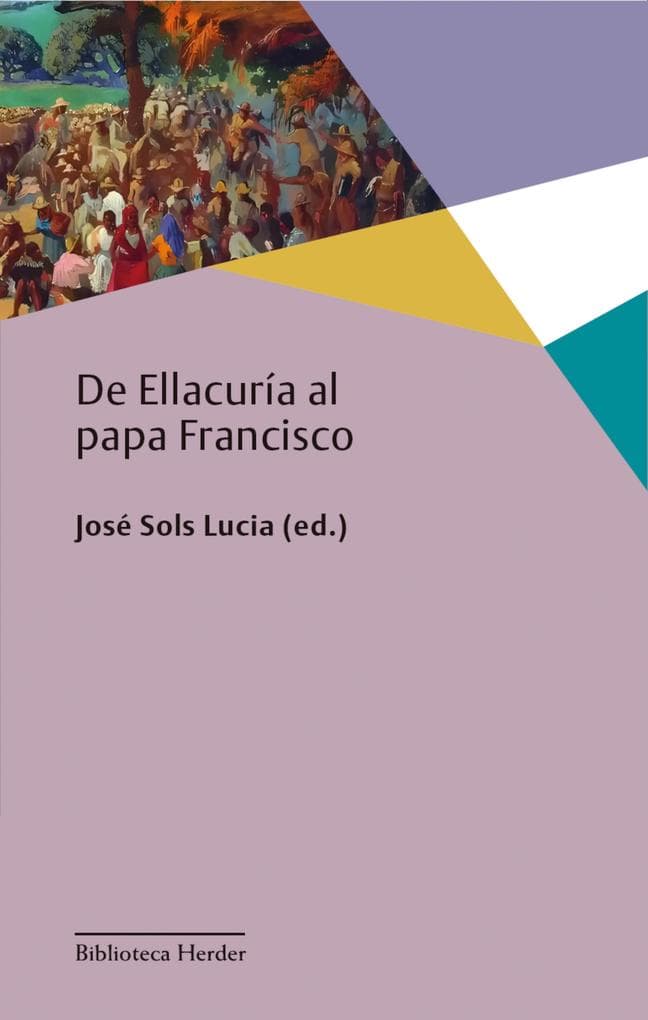 De Ellacuría al papa Francisco