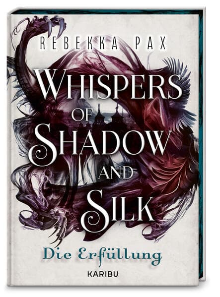 Whispers of Shadow and Silk (Band 2) - Die Erfüllung