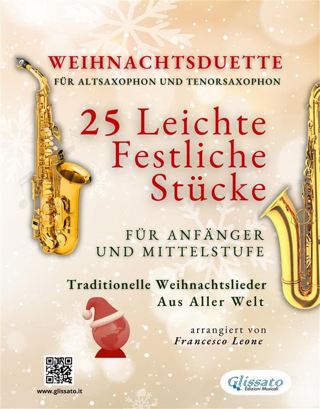 Weihnachtsduette für Altsaxophon und Tenorsaxophon - 25 Leichte Stücke für Anfänger und Mittelstufe