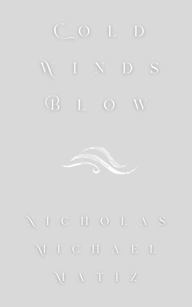 Cold Winds Blow