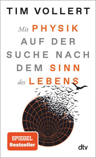 Mit Physik auf der Suche nach dem Sinn des Lebens