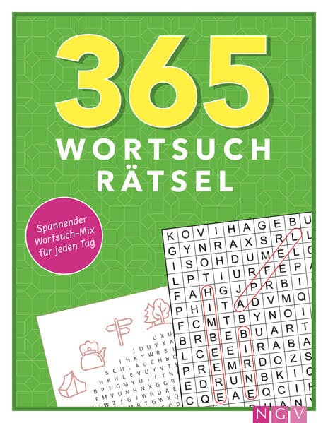 365 Wortsuchrätsel I abwechslungsreicher Rätselmix I mit praktischem Lösungsteil im Anhang