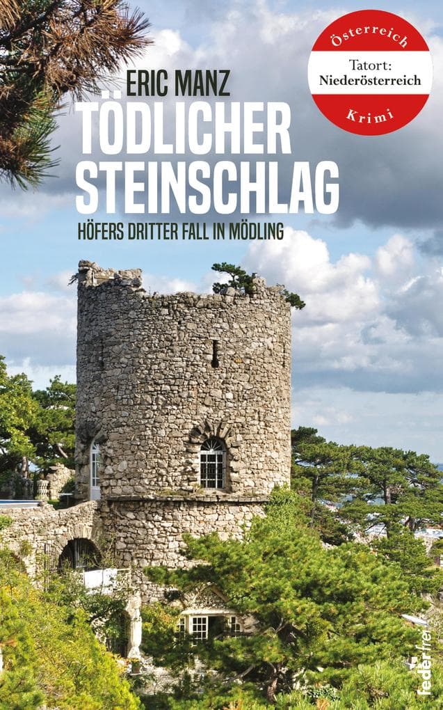 Tödlicher Steinschlag: Höfers dritter Fall. Österreich-Krimi (Tatort Niederösterreich)