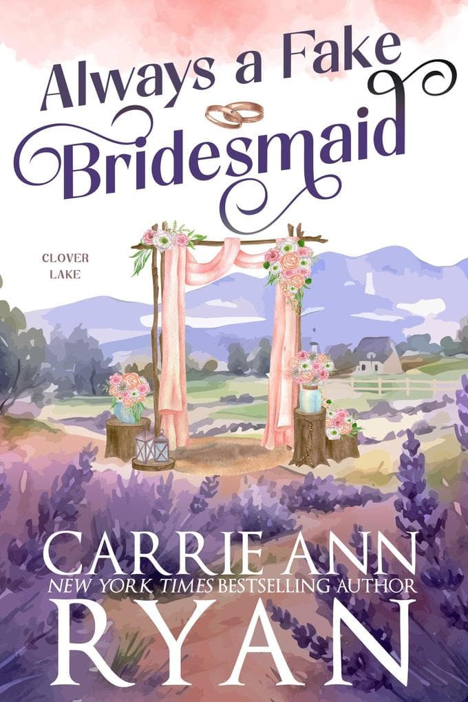 Always a Fake Bridesmaid (Clover Lake, #1)