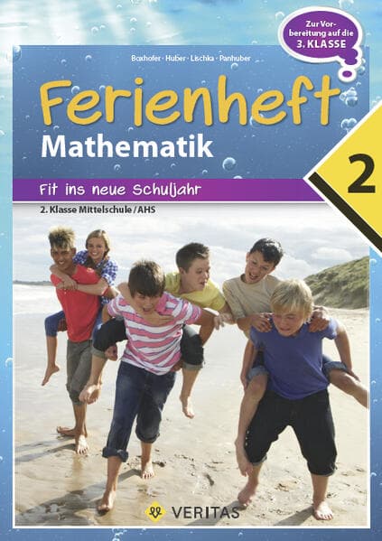 Mathematik Ferienhefte - Ferienheft Mathematik 2. Klasse MS/AHS - Lehrplan 2023 - Mit eingelegten Lösungen