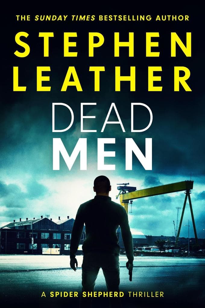Dead Men (Spider Shepherd Novels, #5)
