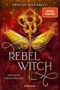 Rebel Witch. Der rote Nachtfalter, Band 2