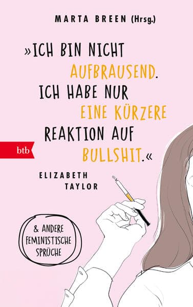 'Ich bin nicht aufbrausend. Ich habe nur eine kürzere Reaktion auf Bullshit.' Elizabeth Taylor