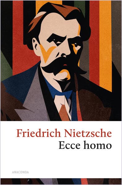 Ecce homo. Wie man wird, was man ist