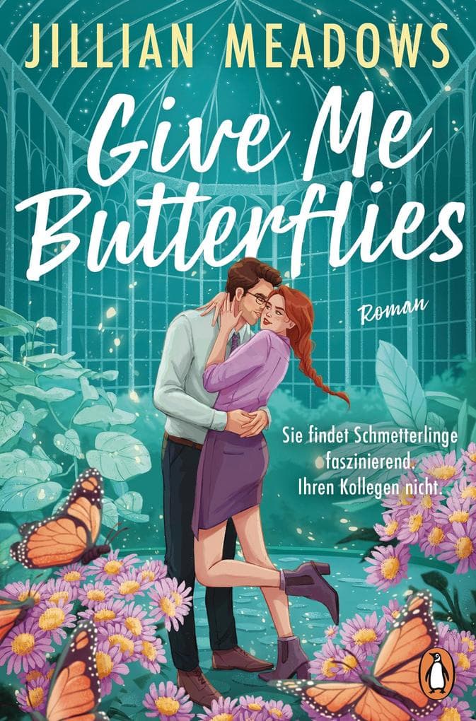 Give Me Butterflies. Sie erforscht Schmetterlinge, er die Sterne. Für ihre Anziehung gibt es keine wissenschaftliche Erklärung