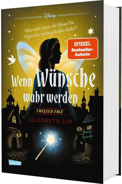 Disney. Twisted Tales: Wenn Wünsche wahr werden - Was wäre, wenn die Blaue Fee Pinocchio nicht geholfen hätte?