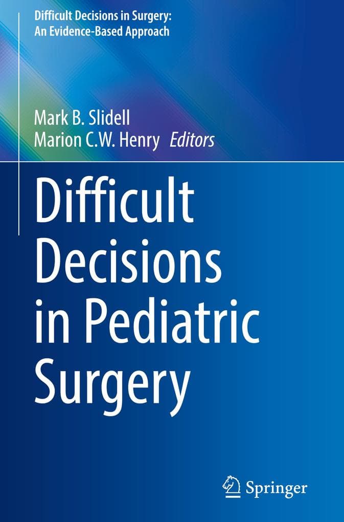 Difficult Decisions in Pediatric Surgery