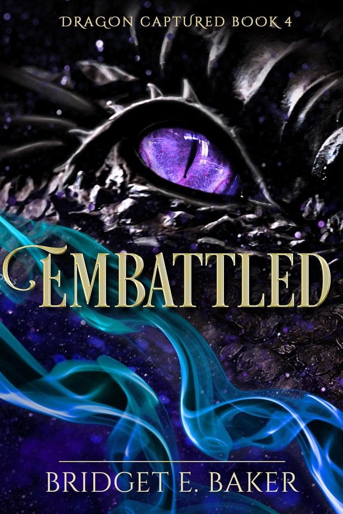 Embattled (The Dragon Captured, #4)