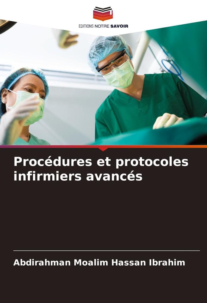 Procédures et protocoles infirmiers avancés