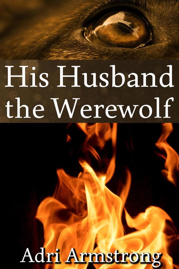 His Husband the Werewolf (A Kinky Collection, #35)