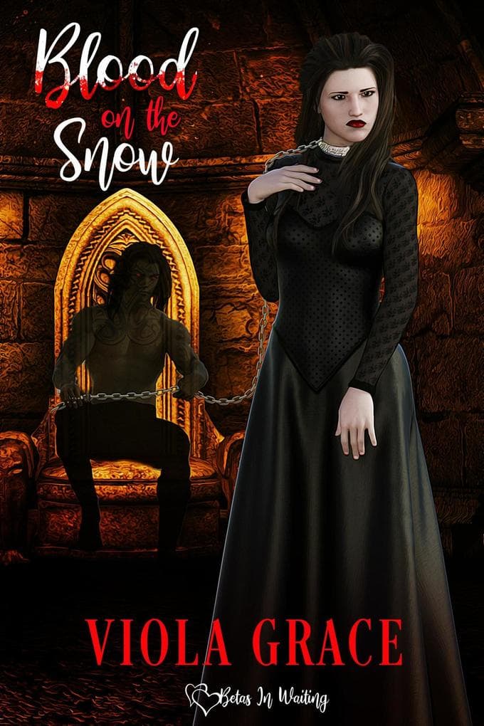 Blood on the Snow (Betas in Waiting, #4)