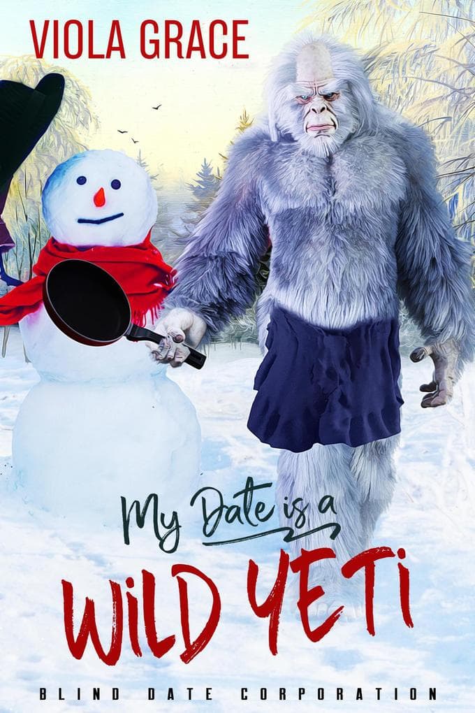My Date Is a Wild Yeti (Blind Date Corporation, #13)
