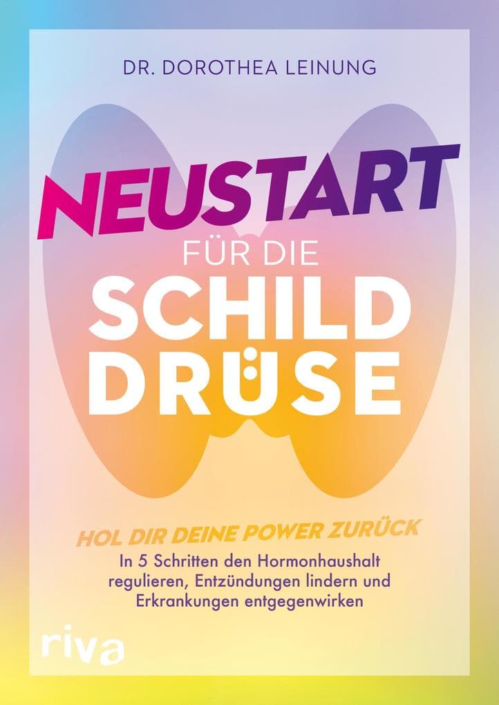 Neustart für die Schilddrüse