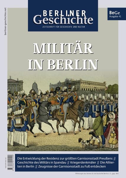 Berliner Geschichte - Zeitschrift für Geschichte und Kultur 41