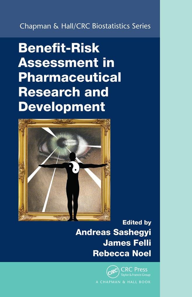 Benefit-Risk Assessment in Pharmaceutical Research and Development