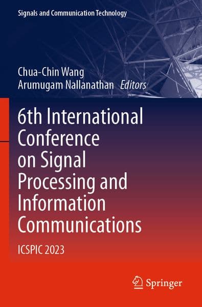 6th International Conference on Signal Processing and Information Communications