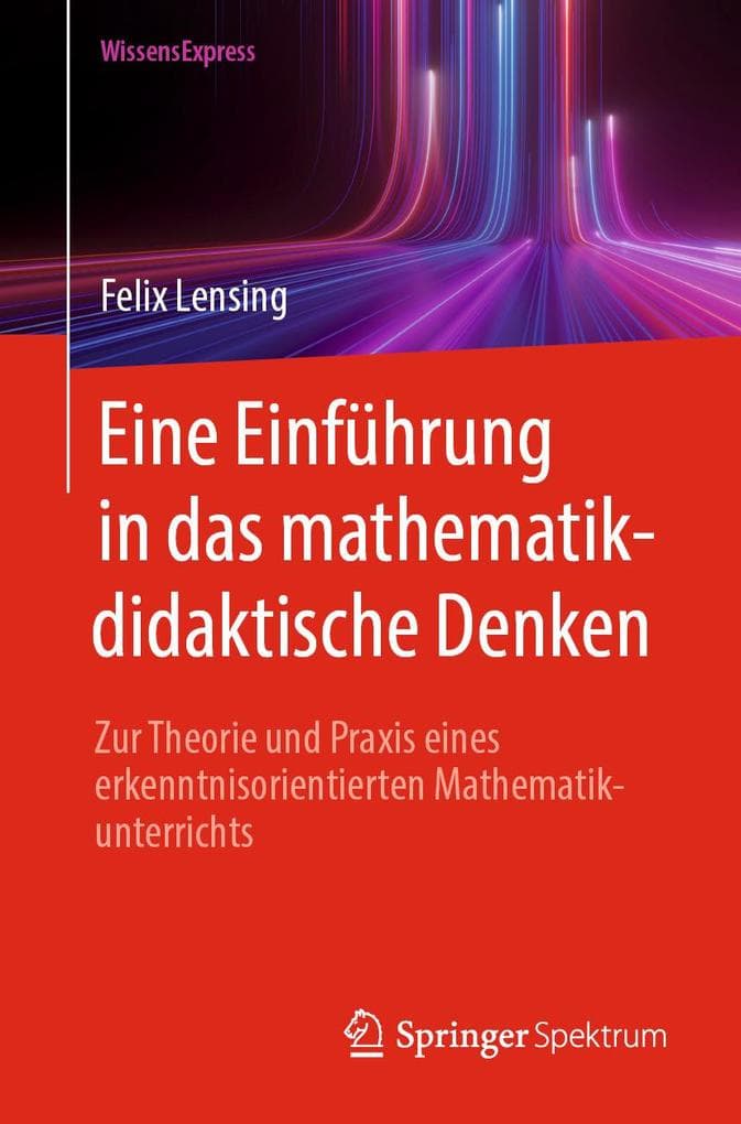 Eine Einführung in das mathematikdidaktische Denken