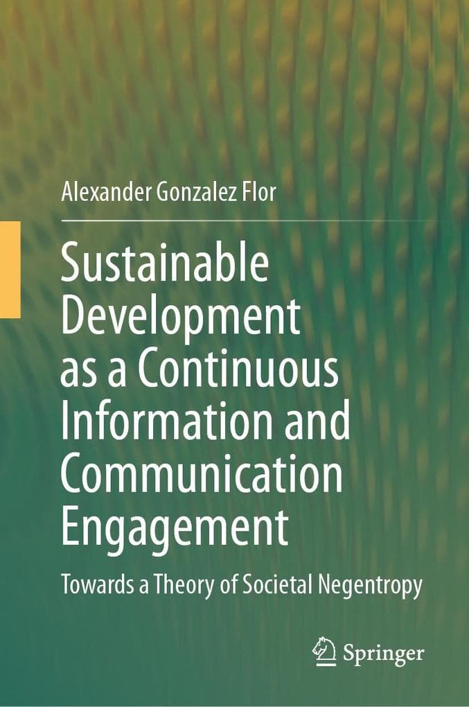 Sustainable Development as a Continuous Information and Communication Engagement