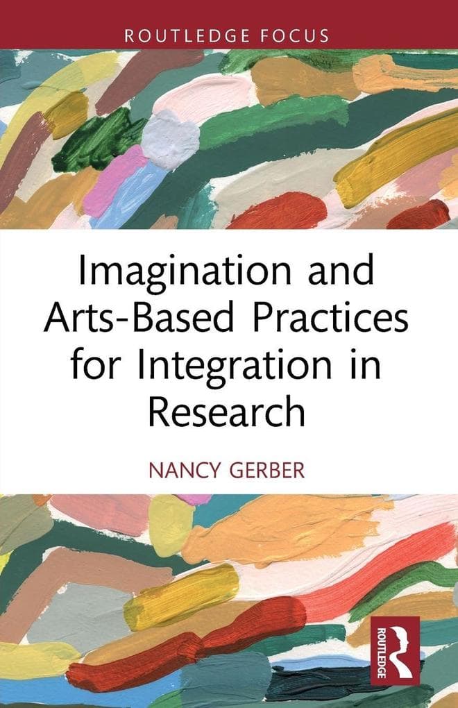 Imagination and Arts-Based Practices for Integration in Research