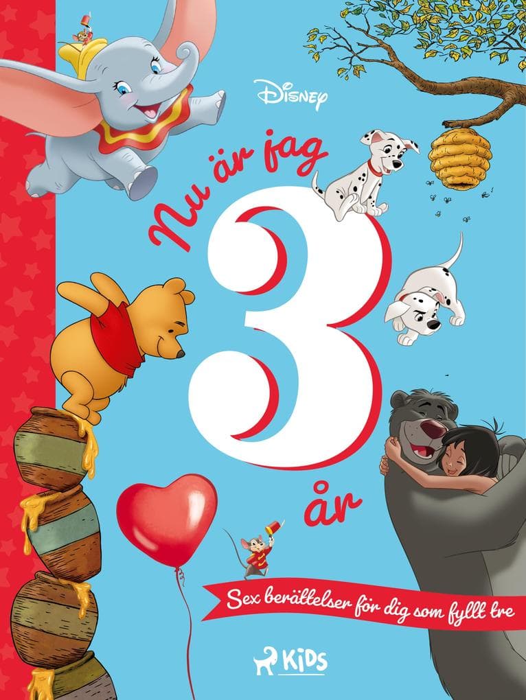 Nu är jag 3 år - Sex berättelser för dig som fyllt tre