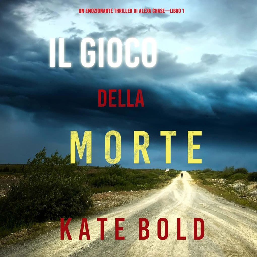Il gioco della morte (Un emozionante thriller di Alexa ChaseLibro 1)