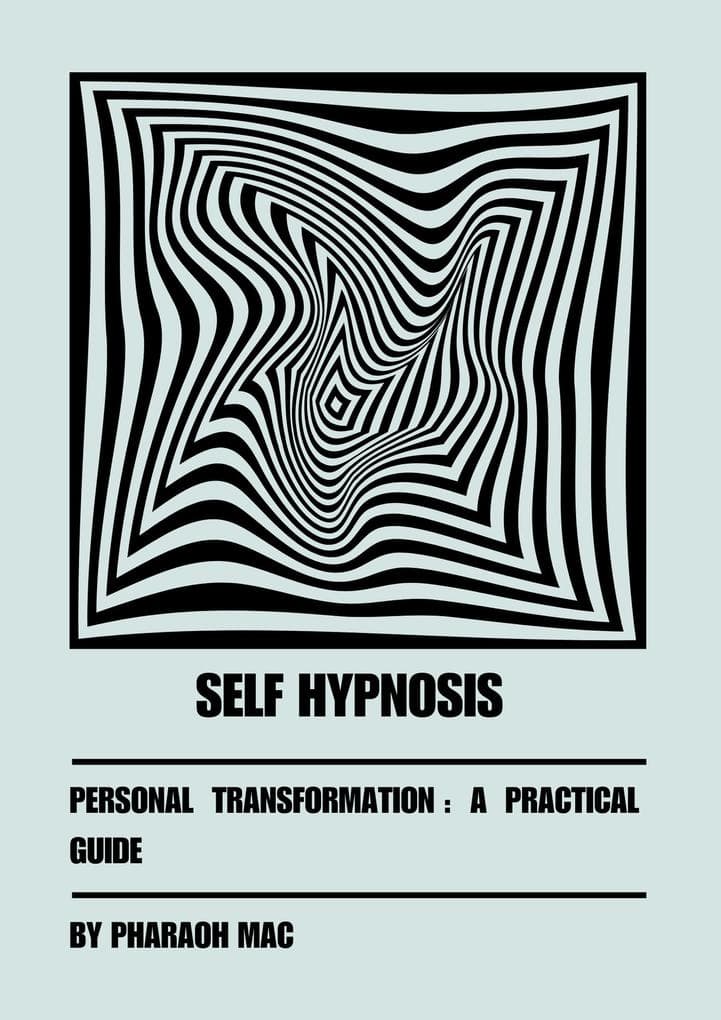 Self hypnosis For Personal Transformation (Dark Psychology)