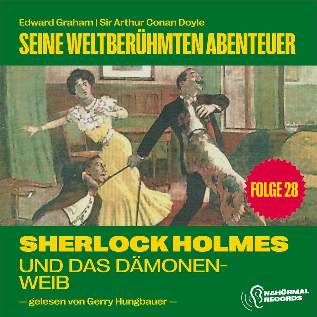 Sherlock Holmes und das Dämonenweib (Seine weltberühmten Abenteuer, Folge 28)