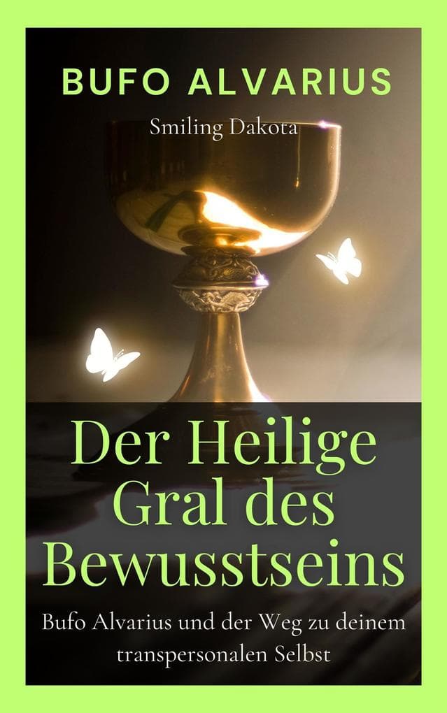 Der Heilige Gral des Bewusstseins
