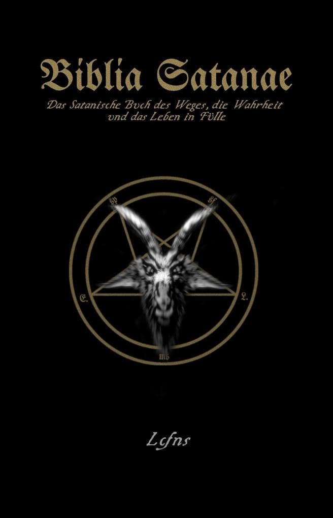 Biblia Satanae - Traditionelle Satanische Bibel