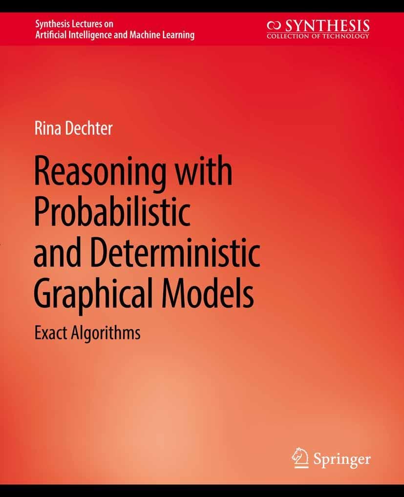 Reasoning with Probabilistic and Deterministic Graphical Models
