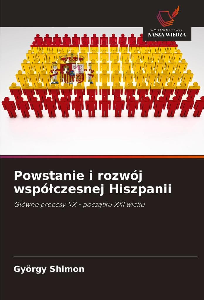 Powstanie i rozwój wspóczesnej Hiszpanii