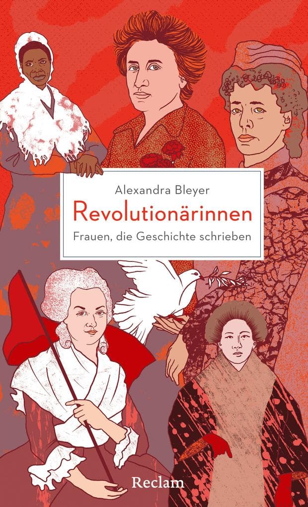 Revolutionärinnen. Frauen, die Geschichte schrieben