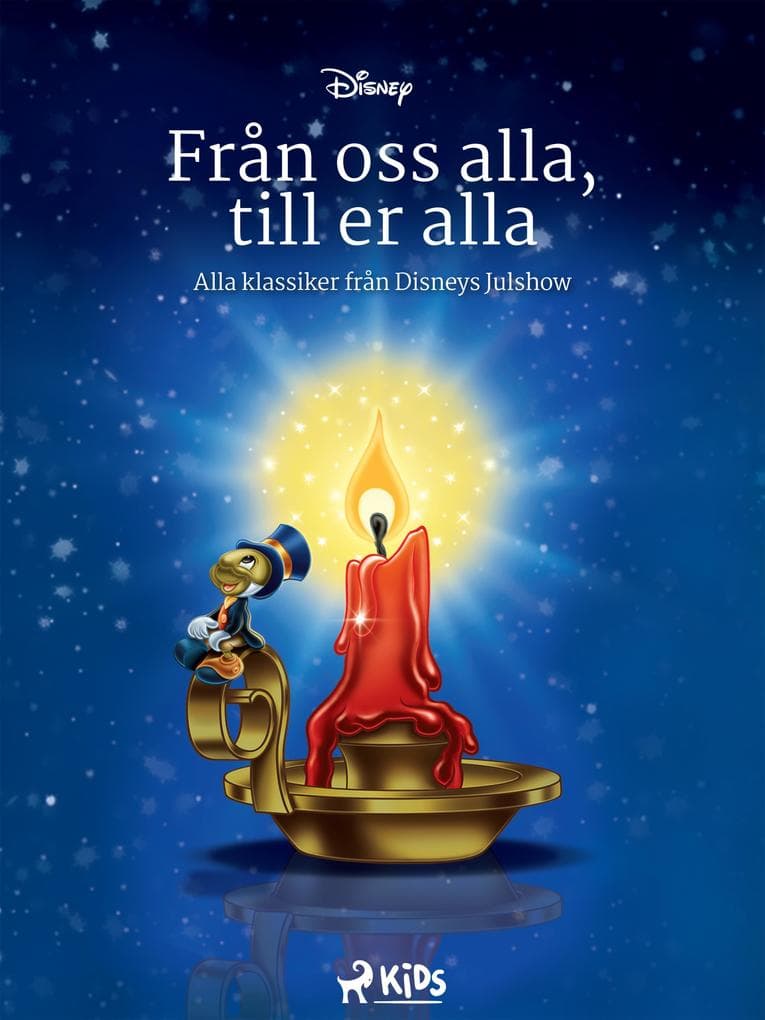 Från oss alla, till er alla - Alla klassiker från Disneys Julshow
