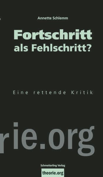 Fortschritt als Fehlschritt?