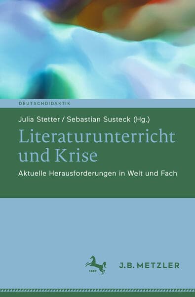 Literaturunterricht und Krise