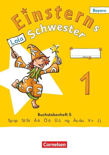 Einsterns Schwester 1. Jahrgangsstufe - Erstlesen - Ausgabe Bayern 2025 - Buchstabenheft 5