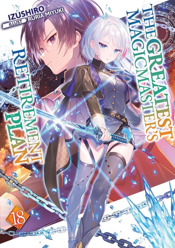 The Greatest Magicmaster's Retirement Plan: Volume 18