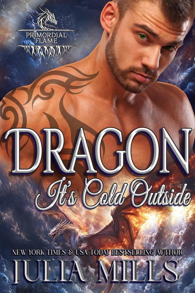 Dragon. It's Cold Outside (Dragon Guard Series, #41)