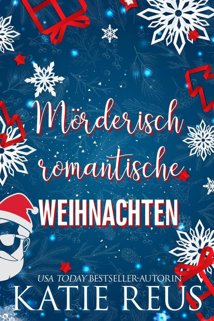 Mörderisch romantische Weihnachten (Feiertage mit einem Killer, #2)