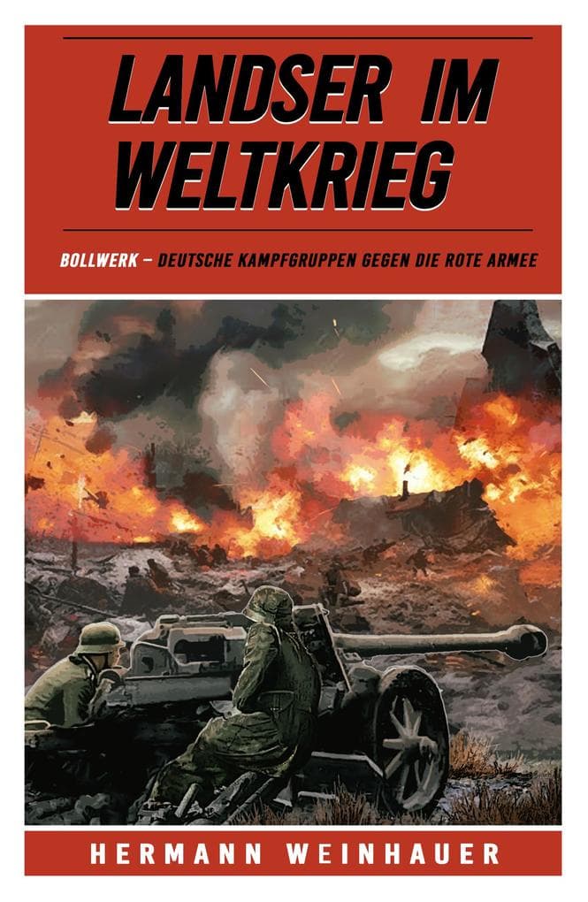 Landser im Weltkrieg - Bollwerk