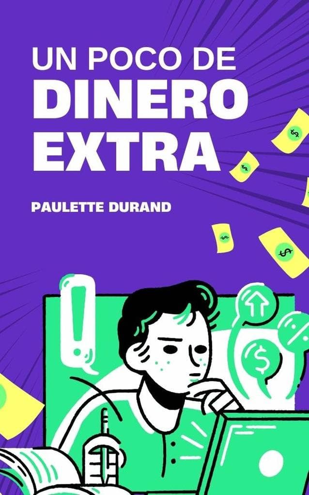 Un Poco de Dinero Extra (Finanzas, #1)